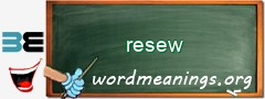 WordMeaning blackboard for resew